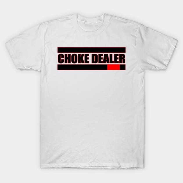 Choke Dealer | Brazilian Jiujitsu T-Shirt by  The best hard hat stickers 